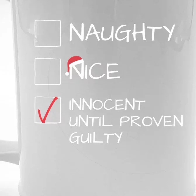 Funny Xmas Santa Naughty List Gift Innocent Until Proven Guilty Gift Front & Back Beer Stein