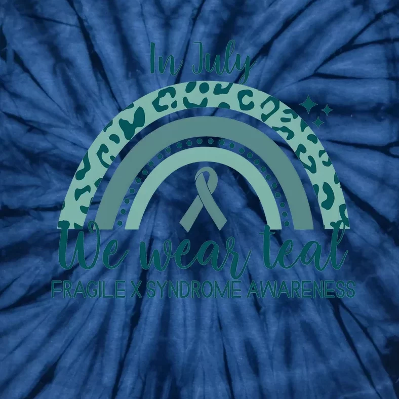 Fragile X Syndrome Awareness In July We Wear Teal Tie-Dye T-Shirt