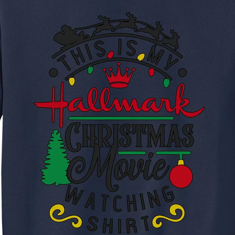 Funny Xmas This Is My Hallmãrks Movie Watching Sweatshirt