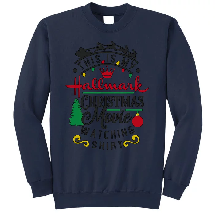 Funny Xmas This Is My Hallmãrks Movie Watching Sweatshirt