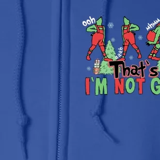 Funny Xmas That's It I'm Not Going Christmas Santa Full Zip Hoodie