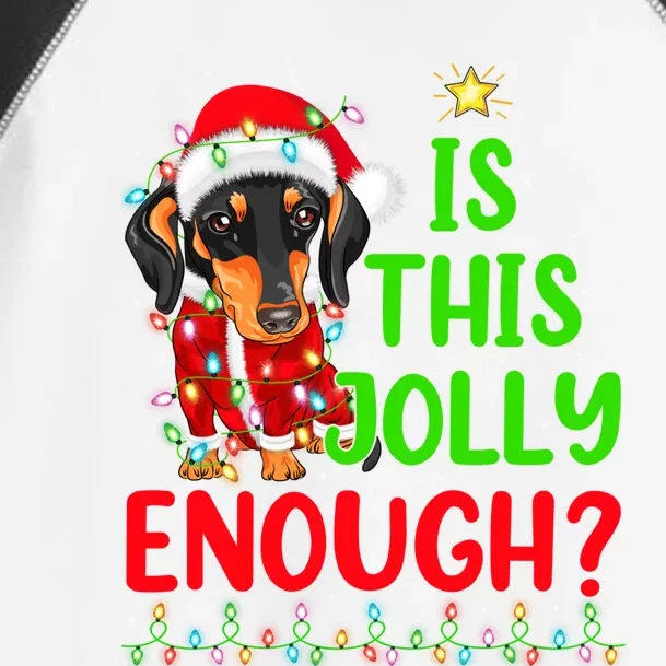 Funny Xmas Tree Is This Jolly Enough Dachshund Christmas Gift Toddler Fine Jersey T-Shirt