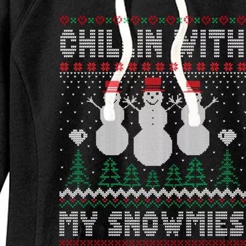 Funny Xmas Ugly Christmas Chillin With My Snowmies Gift Women's Fleece Hoodie