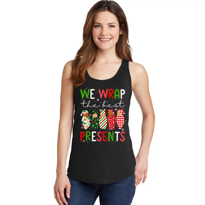 Funny Xmas We Wrap The Best Presents L D Nicu Mother Baby Nurse Ladies Essential Tank