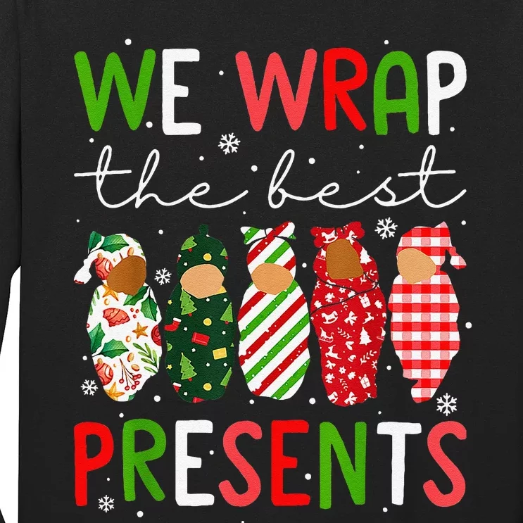 Funny Xmas We Wrap The Best Presents L D Nicu Mother Baby Nurse Long Sleeve Shirt