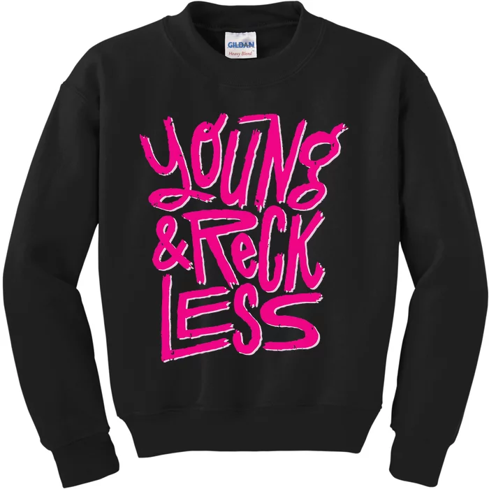 Funny Young And Reckless Kids Sweatshirt