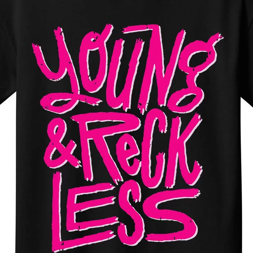 Funny Young And Reckless Kids T-Shirt