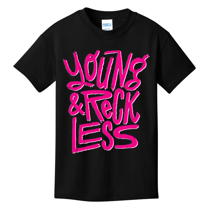 Funny Young And Reckless Kids T-Shirt