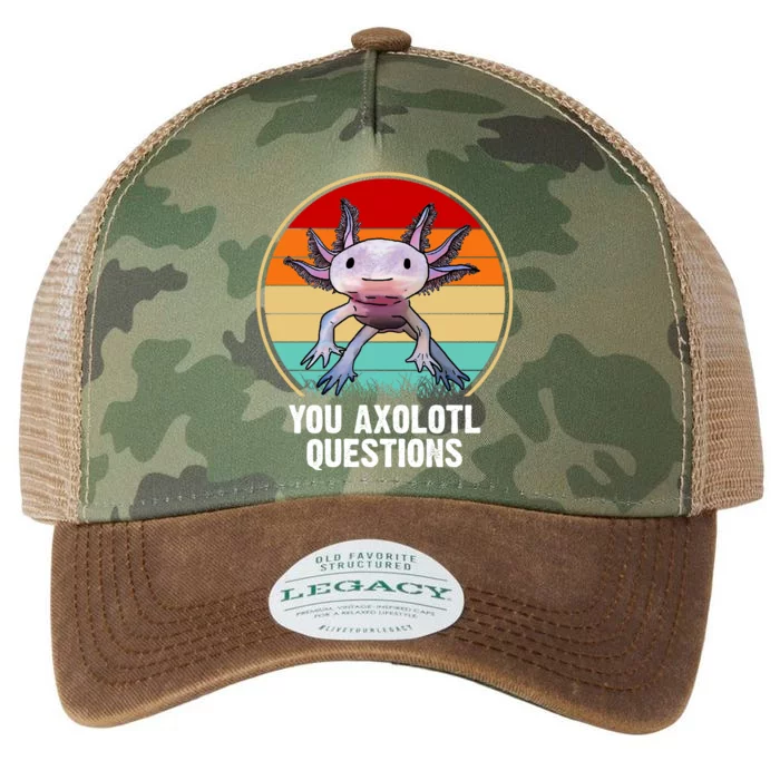 Funny You Axolotl Questions Legacy Tie Dye Trucker Hat