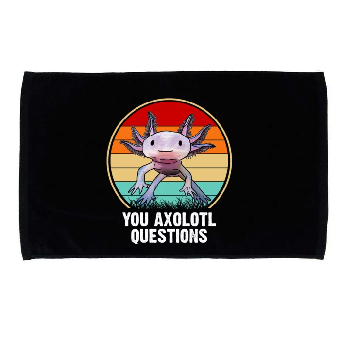 Funny You Axolotl Questions Microfiber Hand Towel