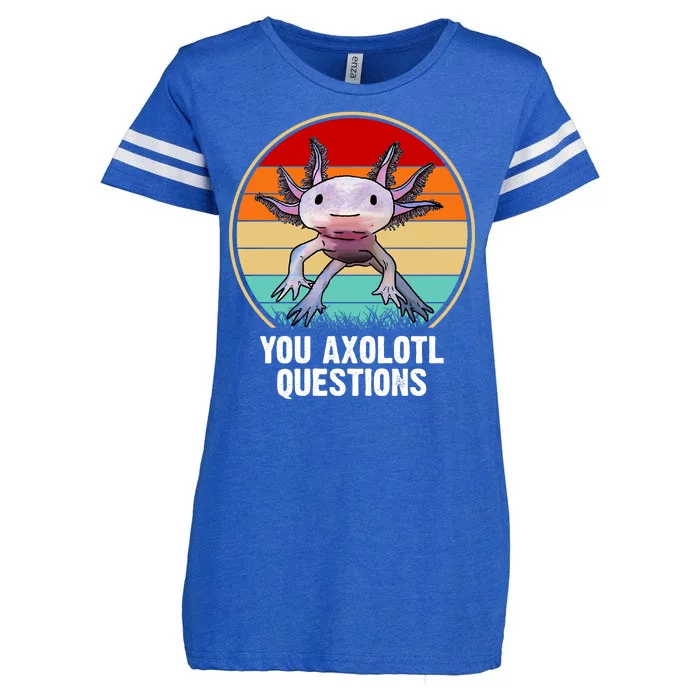 Funny You Axolotl Questions Enza Ladies Jersey Football T-Shirt