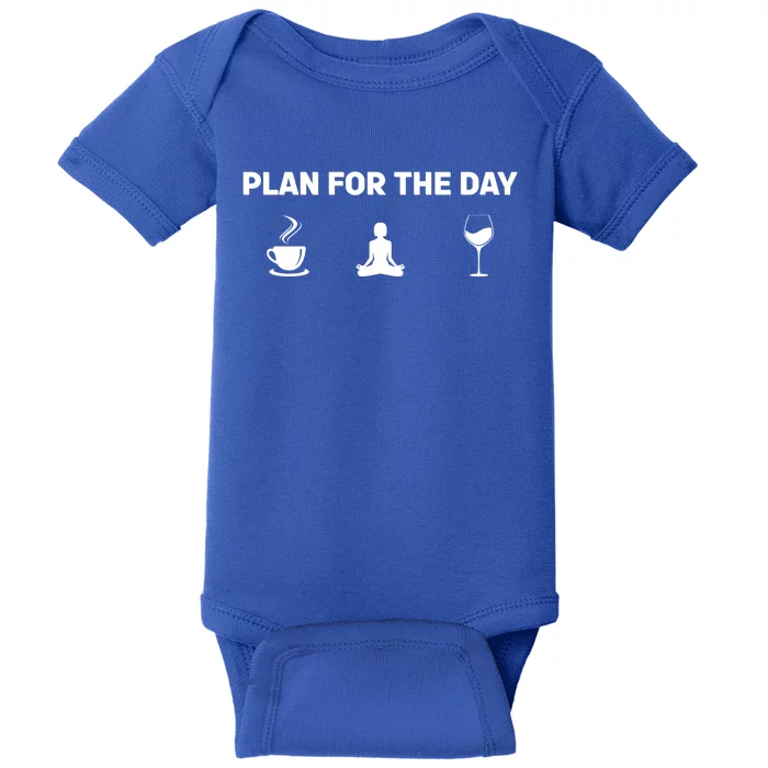 Funny Yoga And Wine Plan For The Day Gift Baby Bodysuit