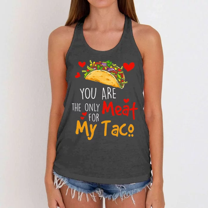 funny You Are The Only Meat For My Tacos Lover Women's Knotted Racerback Tank