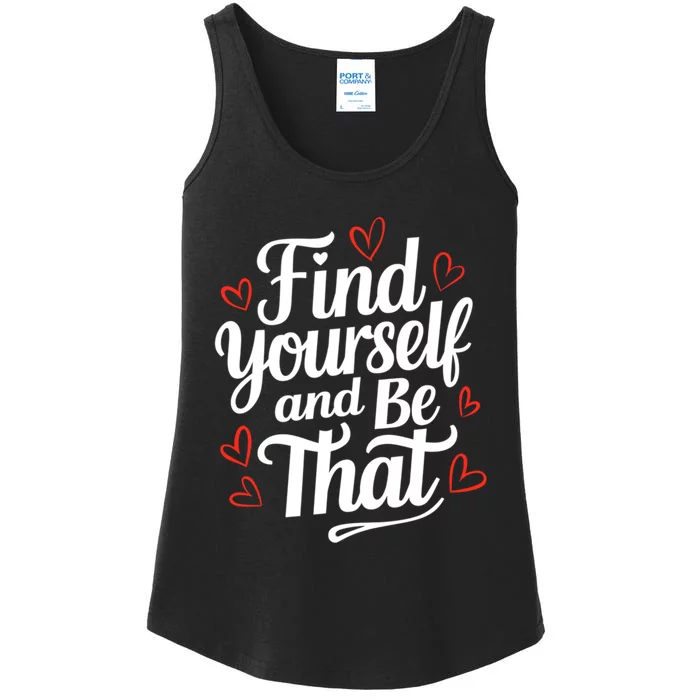 Find Yourself And Be That Find Inspirational Ladies Essential Tank