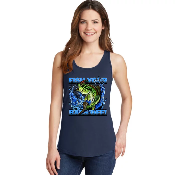 Fish Your Bass Off Funny Fishing Ladies Essential Tank