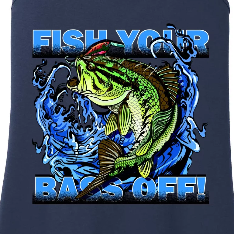 Fish Your Bass Off Funny Fishing Ladies Essential Tank