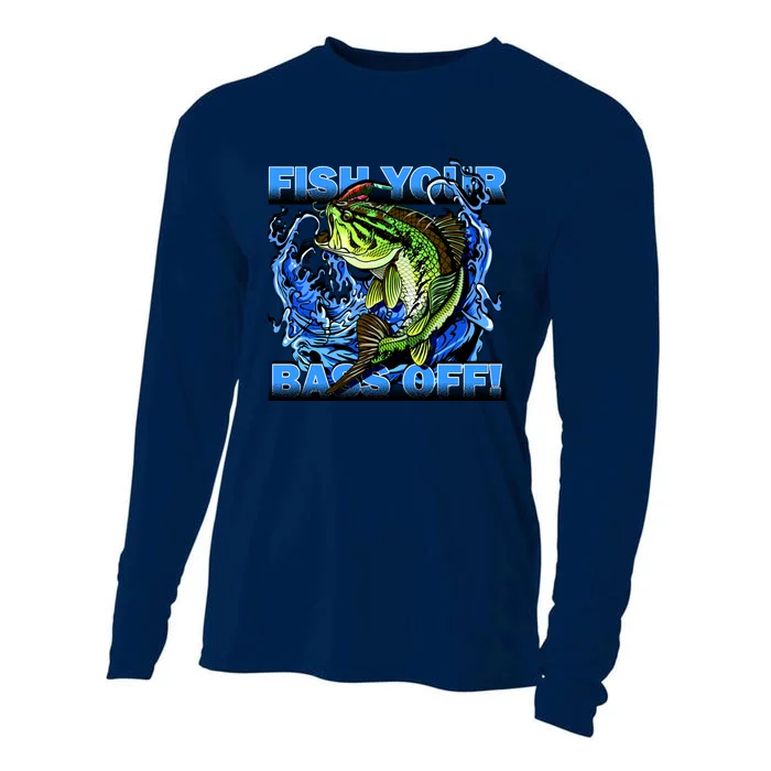 Fish Your Bass Off Funny Fishing Cooling Performance Long Sleeve Crew