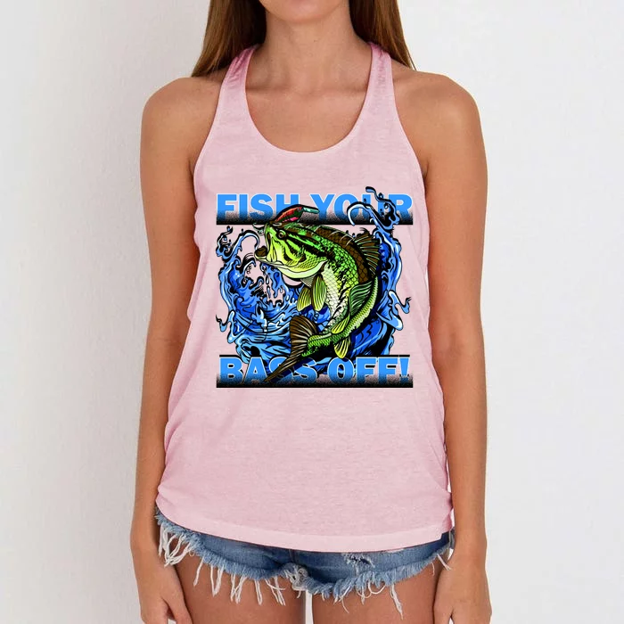 Fish Your Bass Off Funny Fishing Women's Knotted Racerback Tank