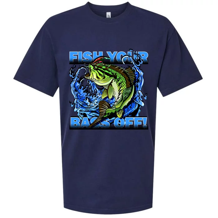 Fish Your Bass Off Funny Fishing Sueded Cloud Jersey T-Shirt