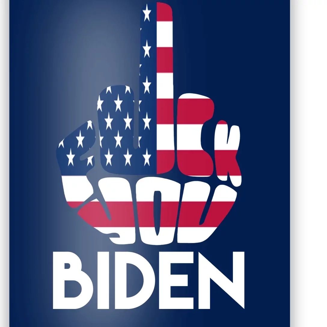 Fuck You Biden Middle Finger American Flag Poster