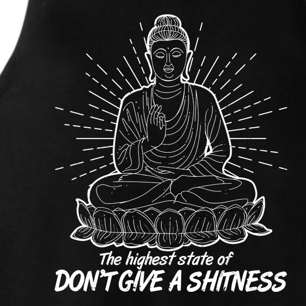 Funny Yoga Buddha The Highest State Of Don't Give A Shitness Ladies Tri-Blend Wicking Tank