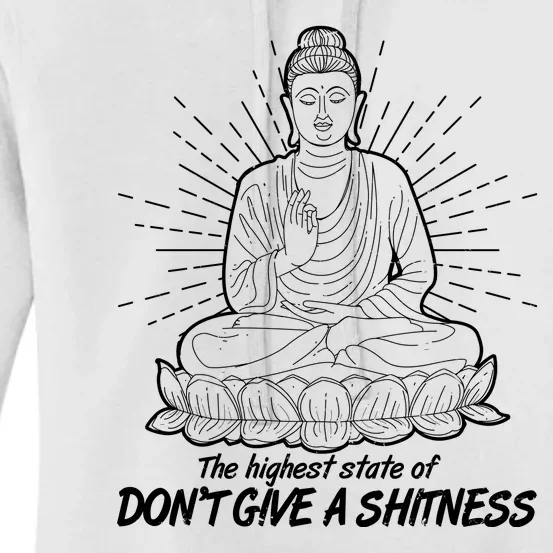 Funny Yoga Buddha The Highest State Of Don't Give A Shitness Women's Pullover Hoodie