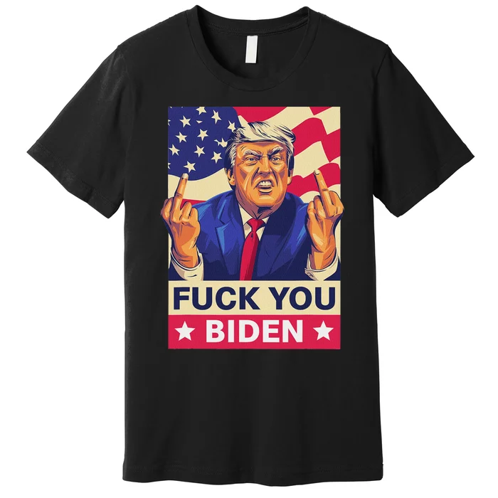 Fck You Biden Funny Trump Meme 2024 Premium T-Shirt