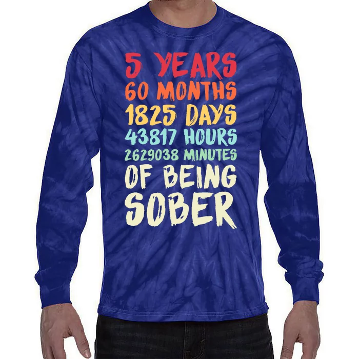 Five Years Clean Addiction Recovery 5 Years Sober Tie-Dye Long Sleeve Shirt