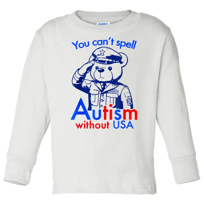 Funny You Cant Spell Autism Without Usa Toddler Long Sleeve Shirt