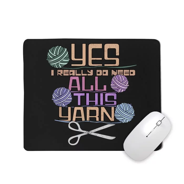 Funny Yarn Crafting Saying Knitting Crochet TShirt Mousepad