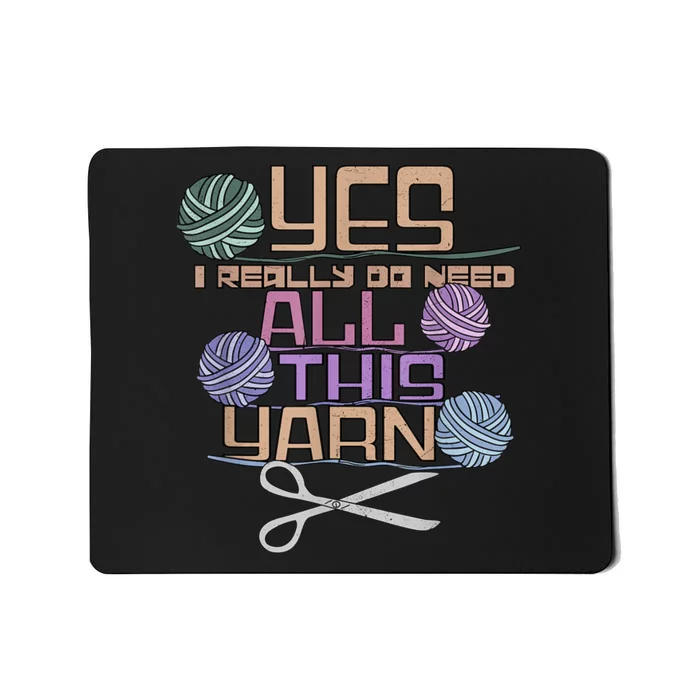 Funny Yarn Crafting Saying Knitting Crochet TShirt Mousepad