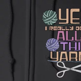 Funny Yarn Crafting Saying Knitting Crochet TShirt Full Zip Hoodie