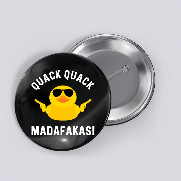 Funny Yellow Crazy Rubber Duck Madafakas Quack Quack Button