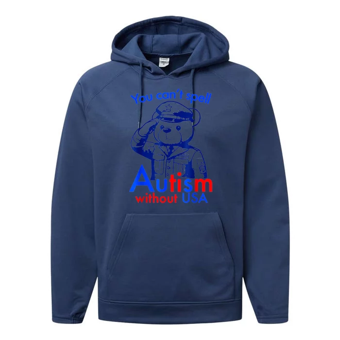 Funny You CanT Spell Autism Without Usa Performance Fleece Hoodie