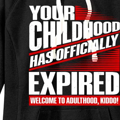 Funny Your Childhood Has Officially Expired Happy Birthday Women's Fleece Hoodie