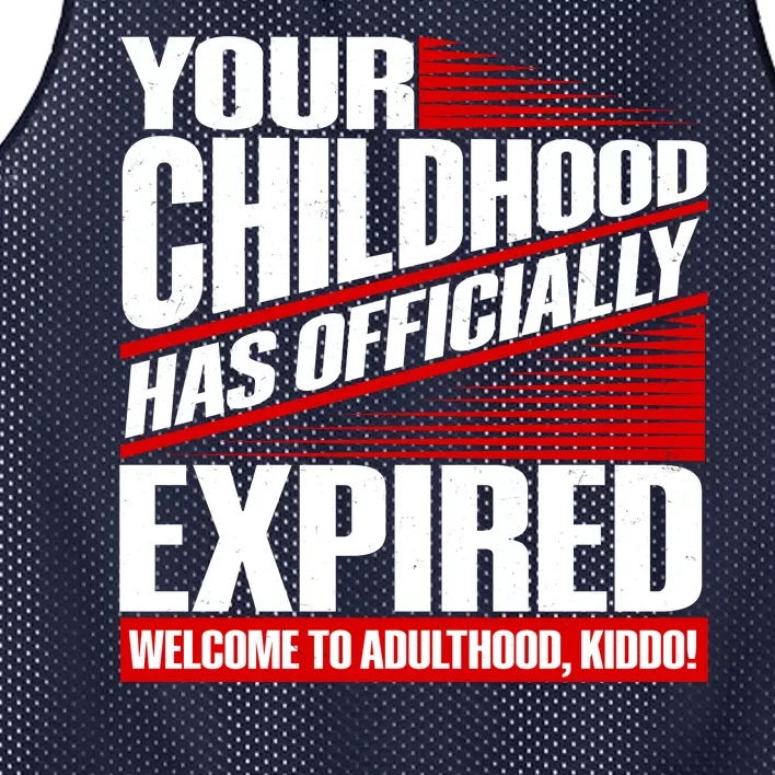 Funny Your Childhood Has Officially Expired Happy Birthday Mesh Reversible Basketball Jersey Tank