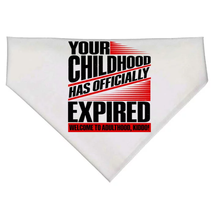 Funny Your Childhood Has Officially Expired Happy Birthday USA-Made Doggie Bandana