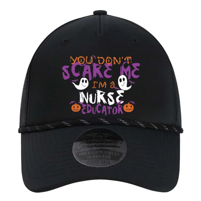 Funny You Dont Scare Me Im A Nurse Educator Halloween Funny Performance The Dyno Cap