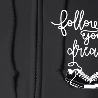 Follow Your Dreams Full Zip Hoodie