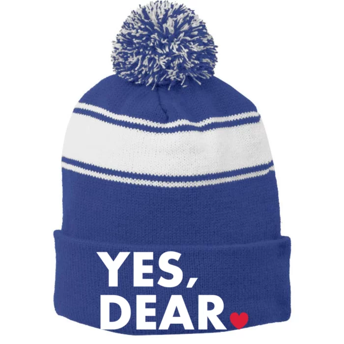 Funny Yes Dear Heart Valentines Day Husband Wife Gift Stripe Pom Pom Beanie