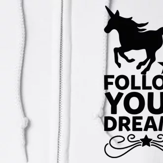 Follow Your Dreams Full Zip Hoodie