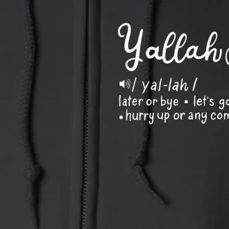 Funny Yallah Definition Perfect For A Lebanese Full Zip Hoodie