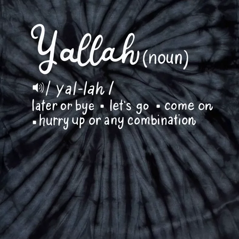 Funny Yallah Definition Perfect For A Lebanese Tie-Dye T-Shirt