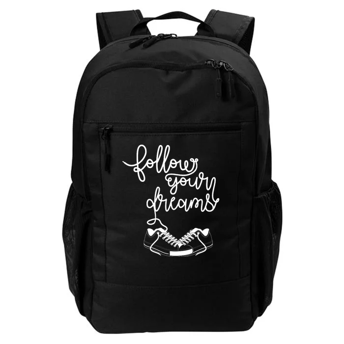 Follow Your Dreams Daily Commute Backpack