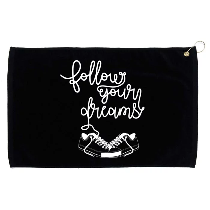 Follow Your Dreams Grommeted Golf Towel