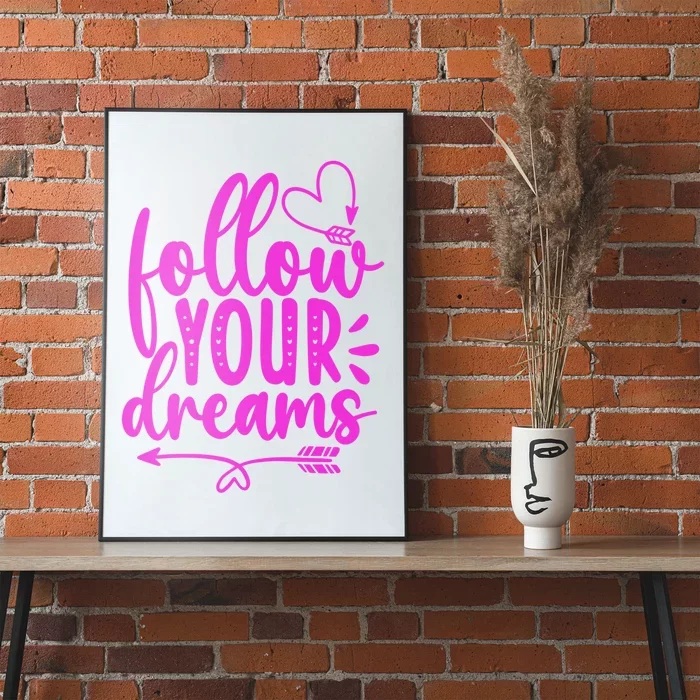 Follow Your Dreams Funny Poster