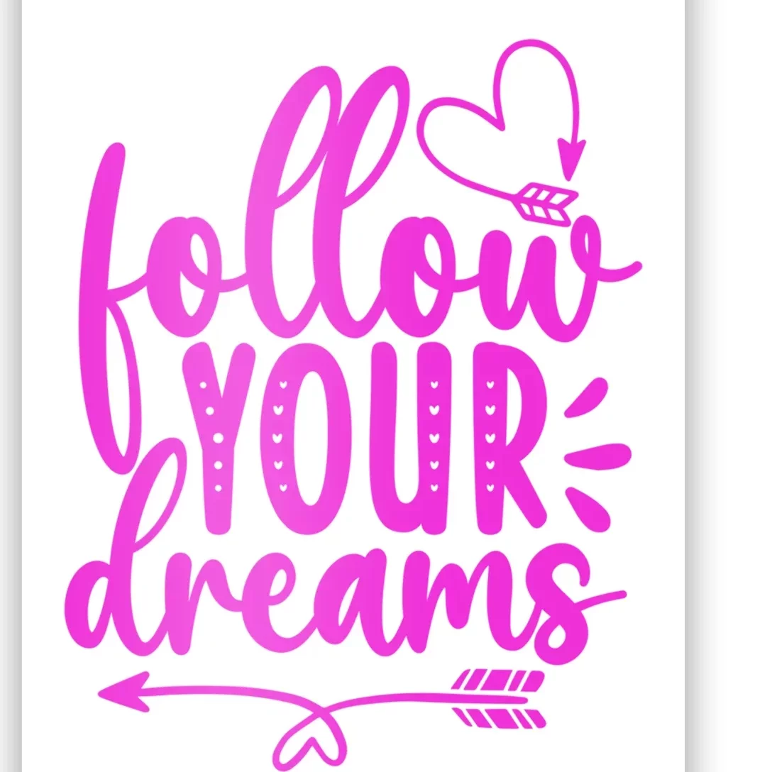 Follow Your Dreams Funny Poster