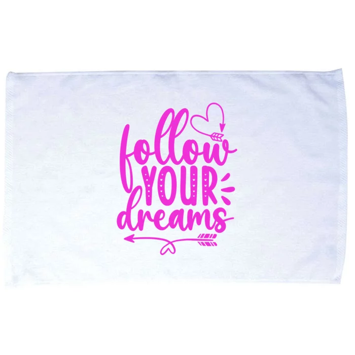 Follow Your Dreams Funny Microfiber Hand Towel