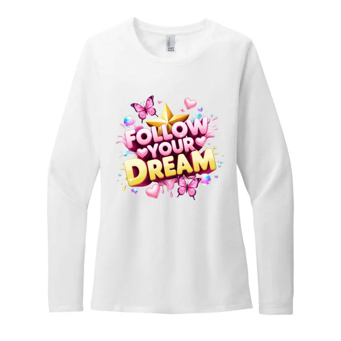 Follow Your Dreams Cute Gift Womens CVC Long Sleeve Shirt