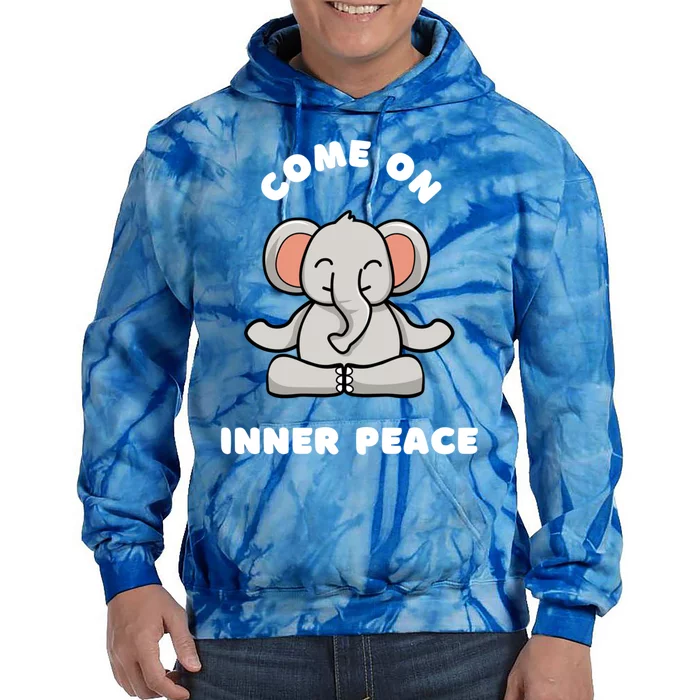 Funny Yoga Elephant Come On Inner Peace Meditating Animals Gift Tie Dye Hoodie